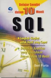 Bekas Sql Belajar Sendiri Dalam 10 Menit: SQL: Ben Forta - Belbuk.com