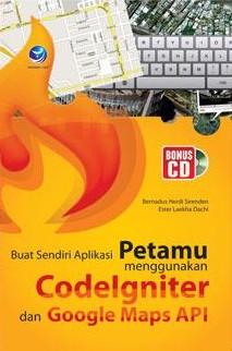 Buat Sendiri Aplikasi Petamu Menggunakan CodeIgniter Dan Google Maps ...