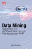 Data Mining: Algoritma dan Implementasi dengan Pemrograman PHP