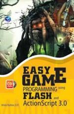 Easy Game Programming Using Flash and ActionScript 3.0: Kristo Radion ...