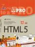 From Zero To A Pro: HTML5 Panduan Untuk Mempelajari Pengembangan Rich Internet Applications Melibatkan CSS, Javascript, Dan PHP