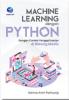 Machine Learning dengan Python: Dengan Contoh Pengaplikasian di Bidang Medis