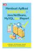 Membuat Aplikasi Inventory dengan Java Netbeans, Mysql, dan iReport