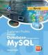Tuntunan Praktis: Belajar Database Menggunakan MySql