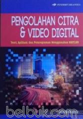 Pengolahan Citra dan Video Digital