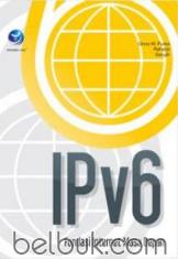 IPv6: Fondasi Internet Masa Depan