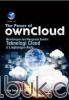 The Power Of Owncloud: Membangun dan Mengelola Sendiri Teknologi Cloud di Lingkungan Anda