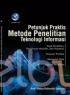 Petunjuk Praktis Metode Penelitian Teknologi Informasi