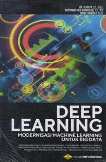 Deep Learning: Modernisasi Machine Learning untuk Big Data