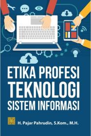 Etika Profesi Teknologi Sistem Informasi