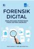 Forensik Digital: Analisis dan Investigasi pada Sistem Android
