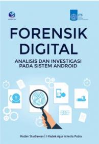 Forensik Digital: Analisis dan Investigasi pada Sistem Android