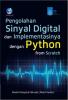 Pengolahan Sinyal Digital dan Implementasinya dengan Python from Scratch