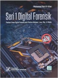 Seri 1 Digital Forensik: Panduan Umum Digital Forensik pada Platform Windows, Linux, Mac, dan Mobile