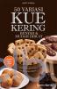 50 Variasi Kue Kering Renyah dan Mudah Dibuat
