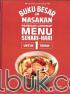 Buku Besar Masakan: Panduan Lengkap Menu Sehari-hari untuk 1 Tahun