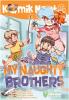 Komik Next G: My Naughty Brothers