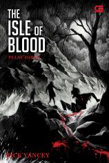 The Isle of Blood (Pulau Darah)