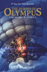 The Heroes Of Olympus #3: The Mark Of Athena