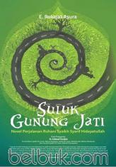 Suluk Gunung Jati: Novel Perjalanan Ruhani Syaikh Syarif Hidayatullah