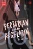 Young Adult: Dark Series#2: Perburuan dalam Kegelapan