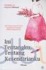 Ini Tentangku, Tentang Kesendirianku