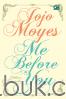 Me Before You: Sebelum Mengenalmu