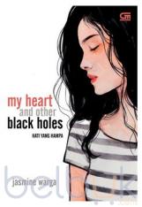 My Heart and Other Black Holes (Hati yang Hampa)