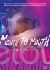 Mouth to Mouth