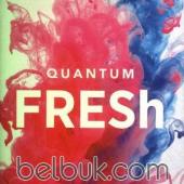 Quantum Fresh
