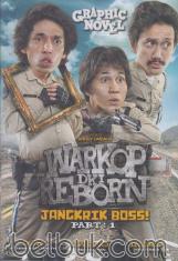 Warkop DKI Reborn: Jangkrik Boss! (Part 1)