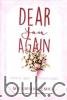 Dear You Again