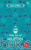 Little Bit of Muffin: Bersamamu, Merajut Lupa, Menyembuhkan Luka
