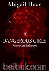 Dangerous Girls (Perempuan Berbahaya)