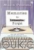 Memories to Forget