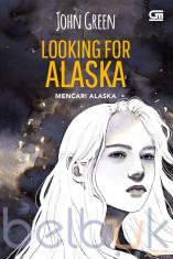 Looking For Alaska (Mencari Alaska)