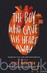 The Boy Who Gave His Heart Away: Kehidupan yang Terlahir dari Kematian