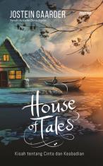 House of Tales: Kisah tentang Cinta dan Keabadian