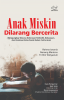 Anak Miskin Dilarang Bercerita