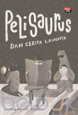 Pelisaurus dan Cerita Lainnya