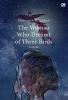 The Woman Who Dreamt of Three Birds