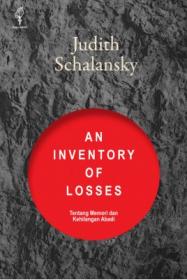 An Inventory Of Losses: Tentang Memori dan Kehilangan Abadi