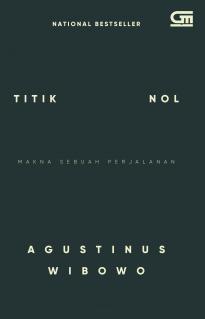 Titik Nol: Makna Sebuah Perjalanan