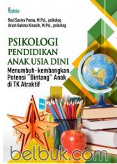 Psikologi Pendidikan Anak Usia Dini: Menumbuhkembangkan Potensi Bintang Anak di TK Atraktif