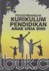 Pengembangan Kurikulum Pendidikan Anak Usia Dini