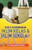 Teori dan Pengembangan Iklim Kelas dan Iklim Sekolah