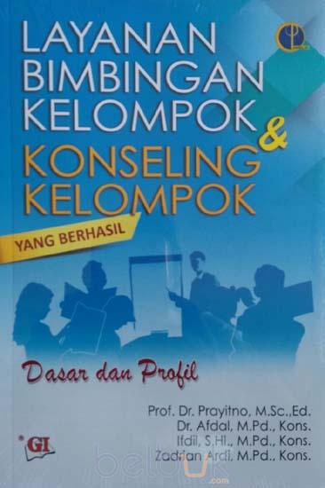Layanan Bimbingan Kelompok dan Konseling Kelompok yang Berhasil: Dasar