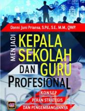 Menjadi Kepala Sekolah dan Guru Profesional