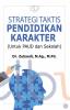 Strategi Taktis Pendidikan Karakter (Untuk PAUD dan Sekolah)