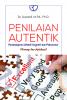 Penilaian Autentik: Pembelajaran Afektif, Kognitif, dan Psikomotor (Konsep dan Aplikasi)